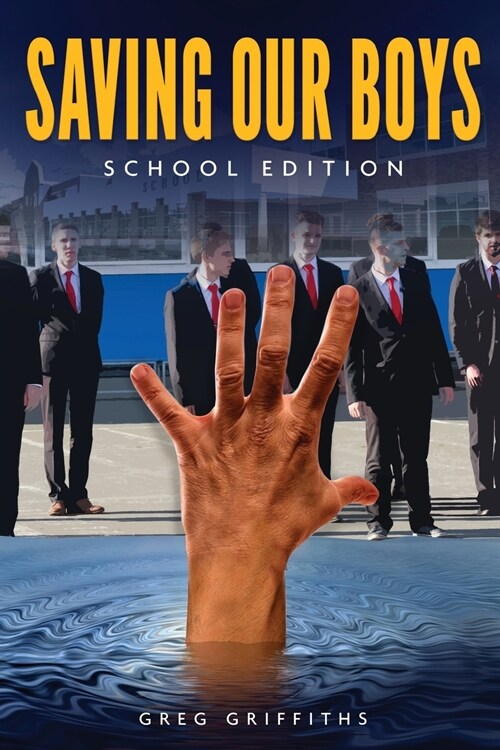 Saving our boys: School Edition (Paperback)