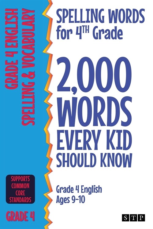 Spelling Words for 4th Grade : 2,000 Words Every Kid Should Know (Grade 4 English Ages 9-10) (Paperback)