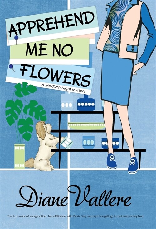 Apprehend Me No Flowers: A Madison Night Mystery (Hardcover)