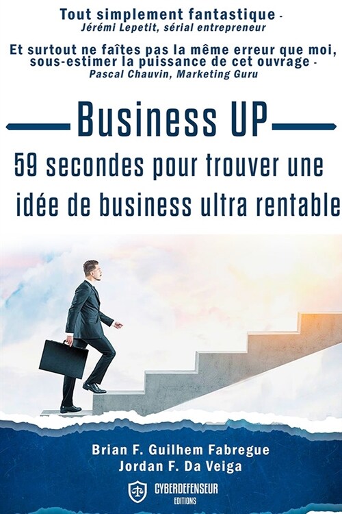 Business Up: 59 secondes: 59 secondes pour trouver une id? de business ultra rentable (Paperback)