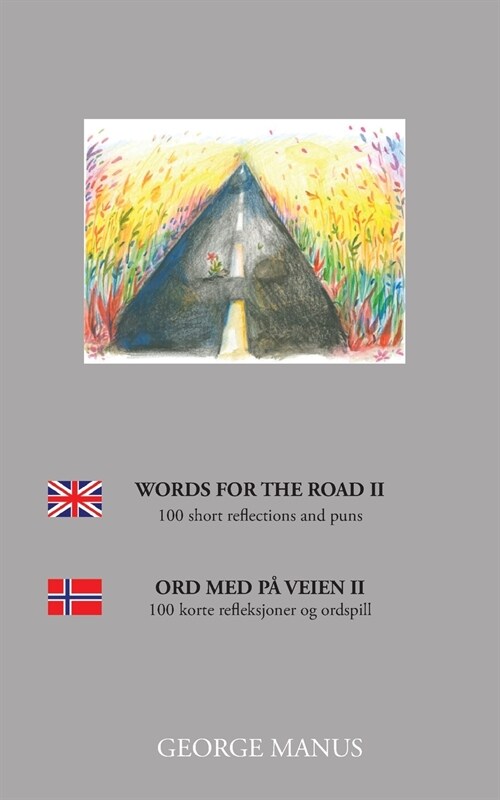 Words for the Road II: 100 short reflections and puns (Paperback)