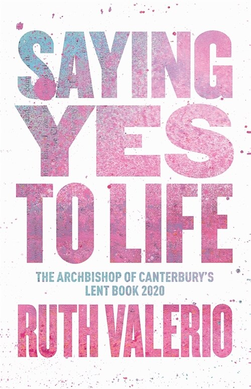 Saying yes to life (Paperback)