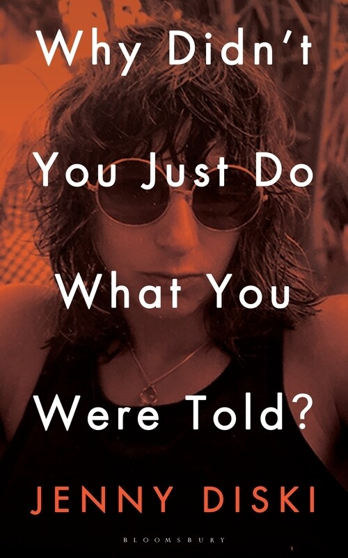 Why Didn’t You Just Do What You Were Told? : Essays (Paperback)