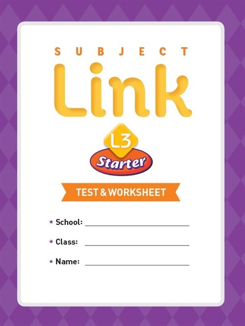 Subject Link Starter 3 : Test & Worksheet