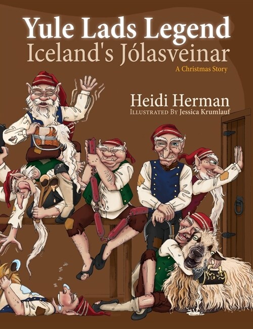 Yule Lads Legend: Icelands J?asveinar (Paperback)