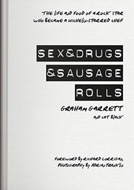 Sex & Drugs & Sausage Rolls (Hardcover)