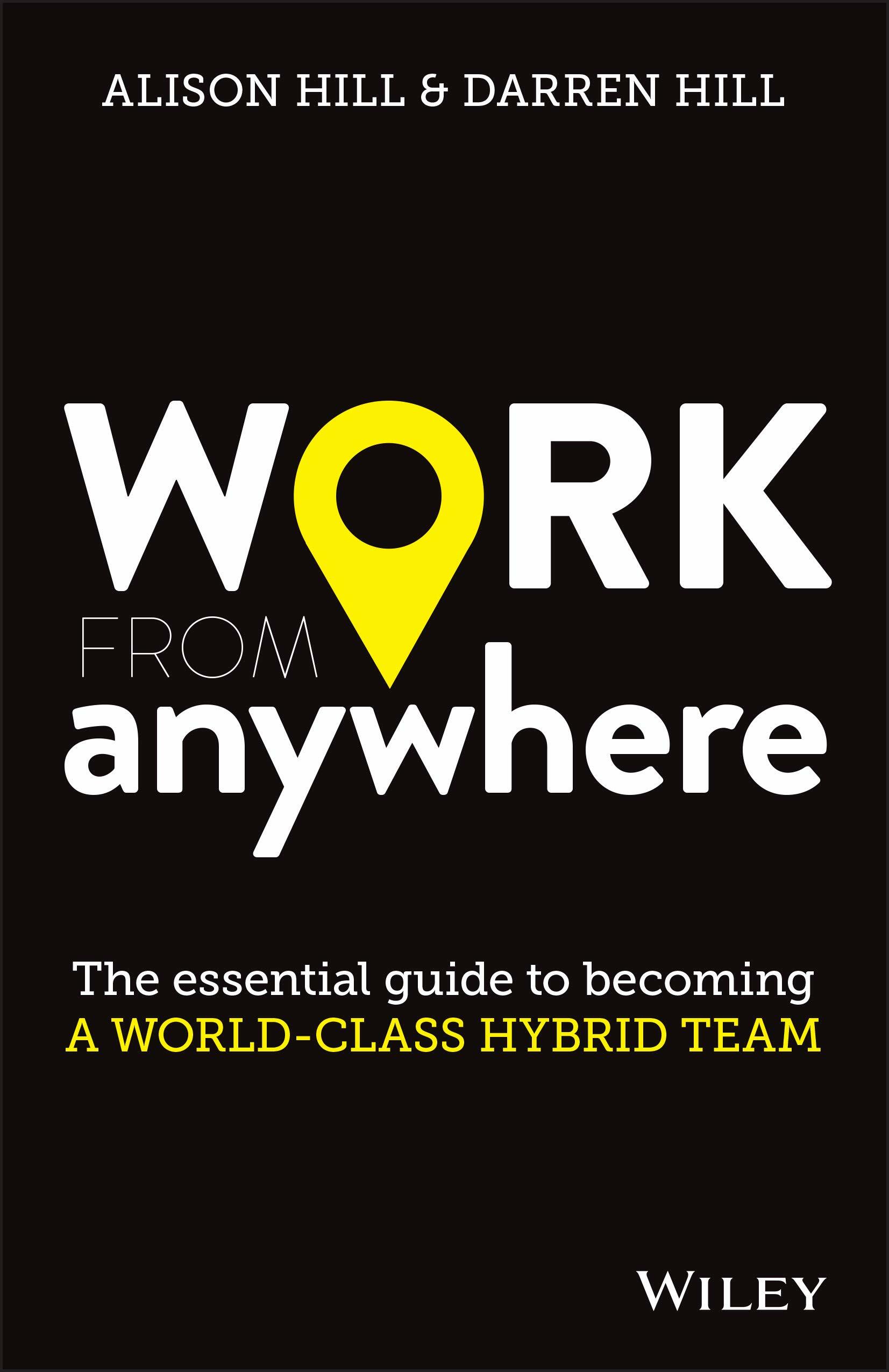 Work from Anywhere: The Essential Guide to Becoming a World-Class Hybrid Team (Paperback)