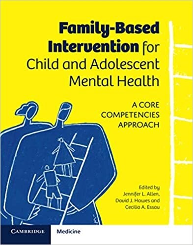 Family-Based Intervention for Child and Adolescent Mental Health : A Core Competencies Approach (Paperback)