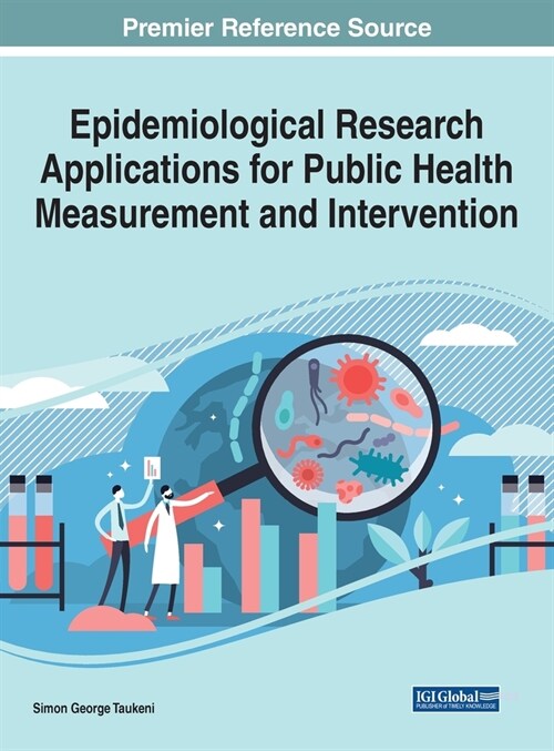 Epidemiological Research Applications for Public Health Measurement and Intervention (Hardcover)