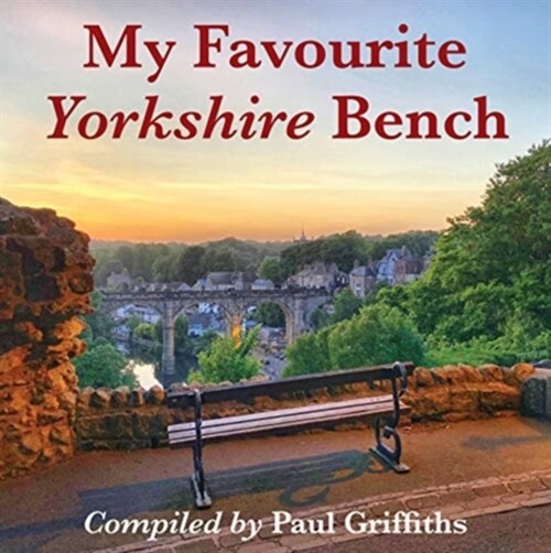 My Favourite Yorkshire Bench (Paperback)