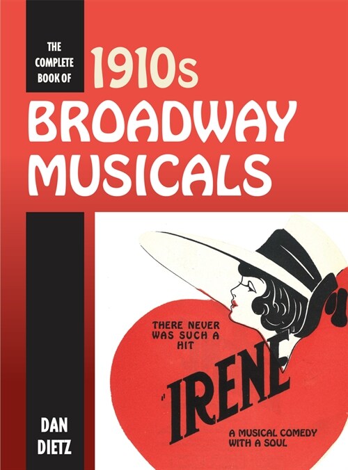 The Complete Book of 1910s Broadway Musicals (Hardcover)