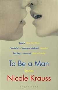 To Be a Man : 'One of America's most important novelists' (New York Times) (Paperback)