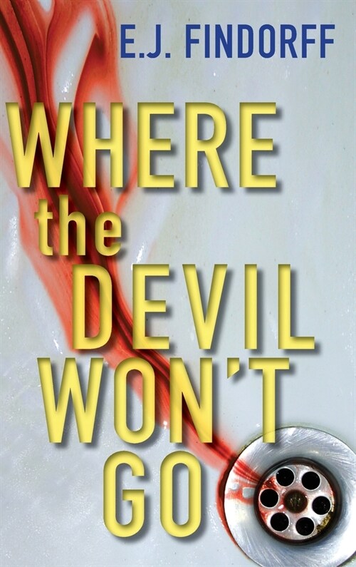 Where the Devil Wont Go (Hardcover)