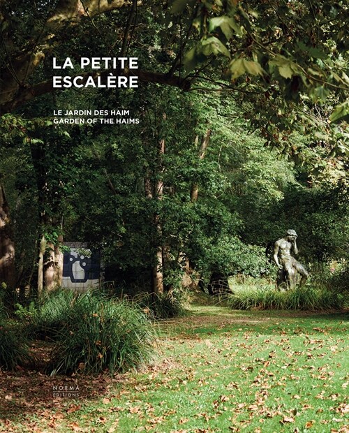 La Petite Escal?e: Garden of the Haims (Hardcover)