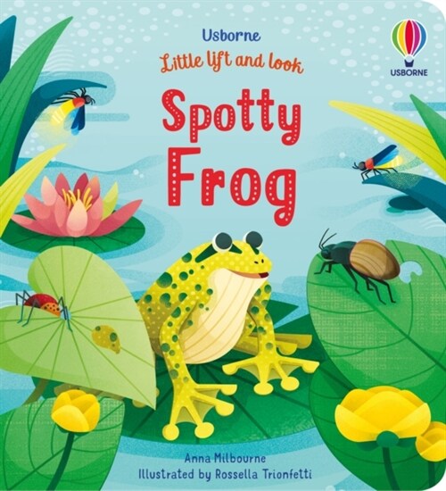 Little Lift and Look Spotty Frog (Board Book)