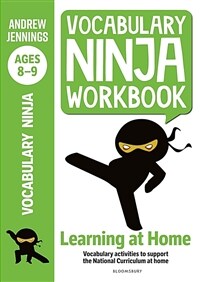 Vocabulary Ninja Workbook for Ages 8-9 : Vocabulary activities to support catch-up and home learning (Paperback)