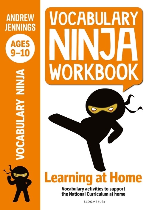 Vocabulary Ninja Workbook for Ages 9-10 : Vocabulary activities to support catch-up and home learning (Paperback)
