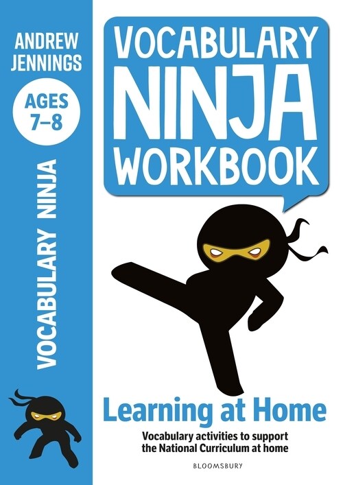 Vocabulary Ninja Workbook for Ages 7-8 : Vocabulary activities to support catch-up and home learning (Paperback)