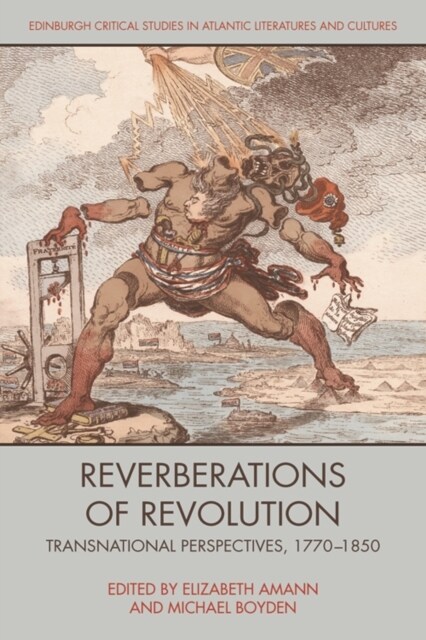 Reverberations of Revolution : Transnational Perspectives, 1750-1850 (Hardcover)