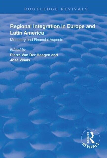 Regional Integration in Europe and Latin America : Monetary and Financial Aspects (Paperback)