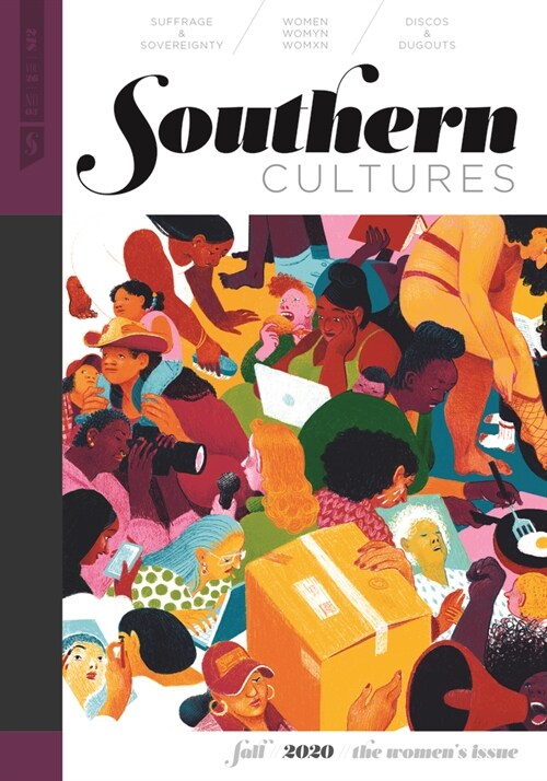 Southern Cultures: The Womens Issue: Volume 26, Number 3 - Fall 2020 Issue (Paperback)