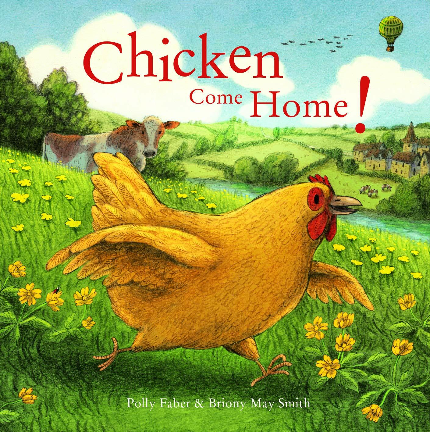 Chicken Come Home! (Paperback)