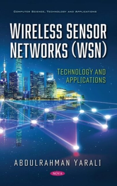 Wireless Sensor Networks (WSN) : Technology and Applications (Hardcover)