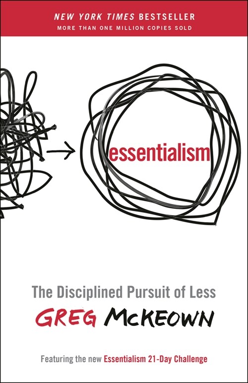 Essentialism: The Disciplined Pursuit of Less (Paperback)