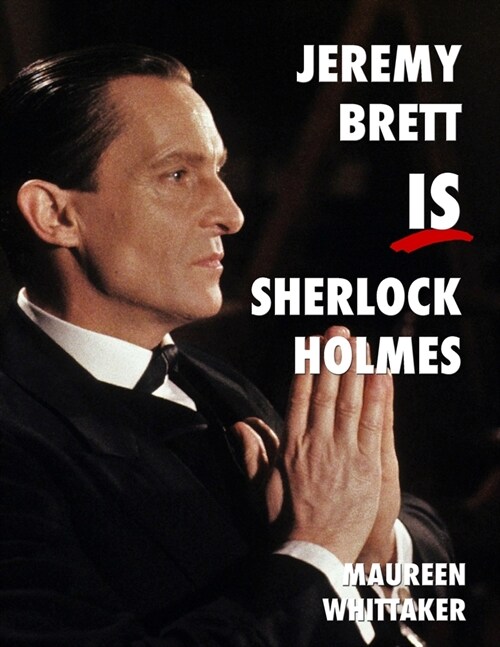 Jeremy Brett is Sherlock Holmes (Paperback)