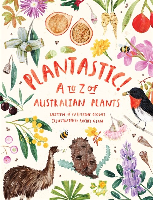 Plantastic!: A to Z of Australian Plants (Hardcover)