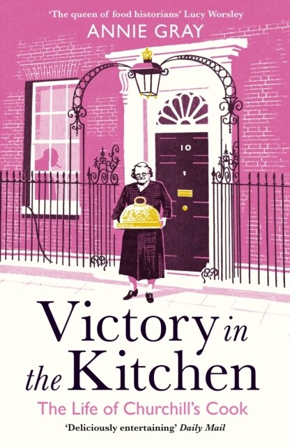 Victory in the Kitchen : The Life of Churchills Cook (Paperback, Main)