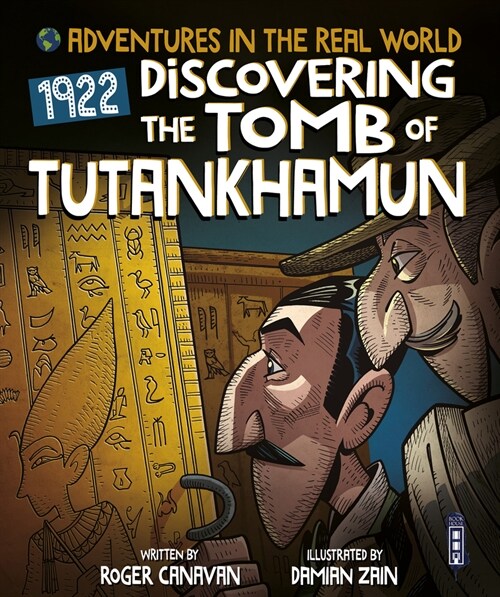 Adventures in the Real World: Discovering The Tomb of Tutankhamun (Paperback, Illustrated ed)