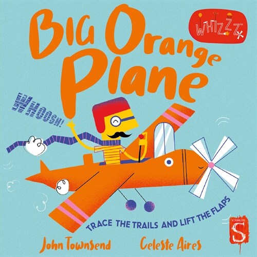 Whizzz! Big Orange Plane! (Board Book, Illustrated ed)