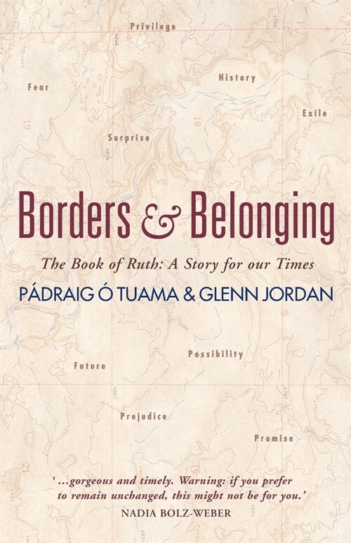 Borders and Belonging : The Book of Ruth (Paperback)