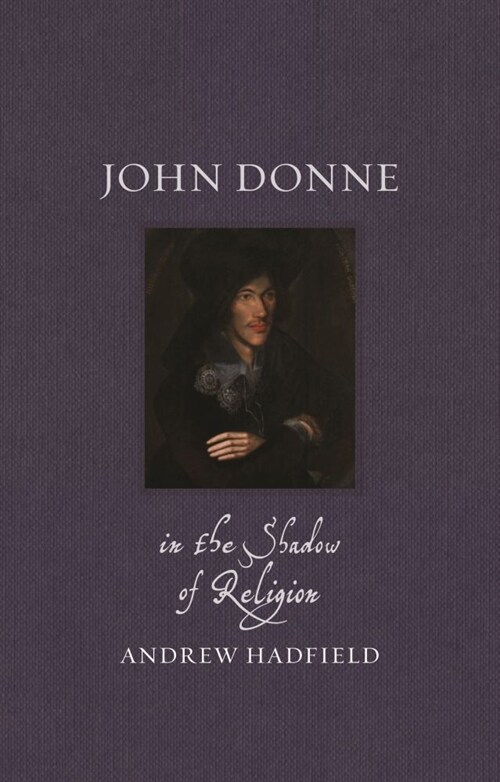John Donne : In the Shadow of Religion (Hardcover)