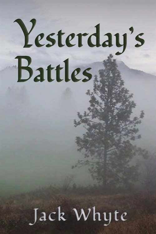 Yesterdays Battles (Paperback)