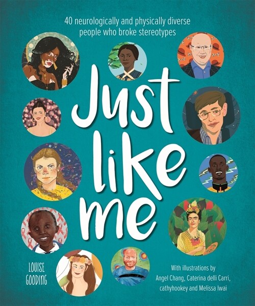 Just Like Me : 40 neurologically and physically diverse people who broke stereotypes (Hardcover)