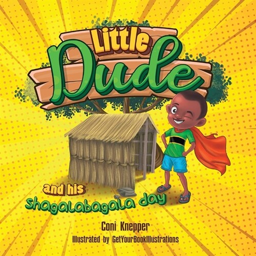 Little Dude and his Shagalabagala Day (Paperback)