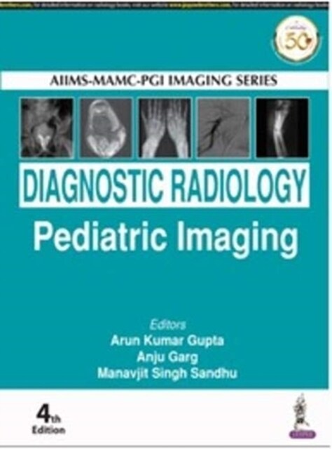 Diagnostic Radiology: Pediatric Imaging (Paperback, 4 Revised edition)