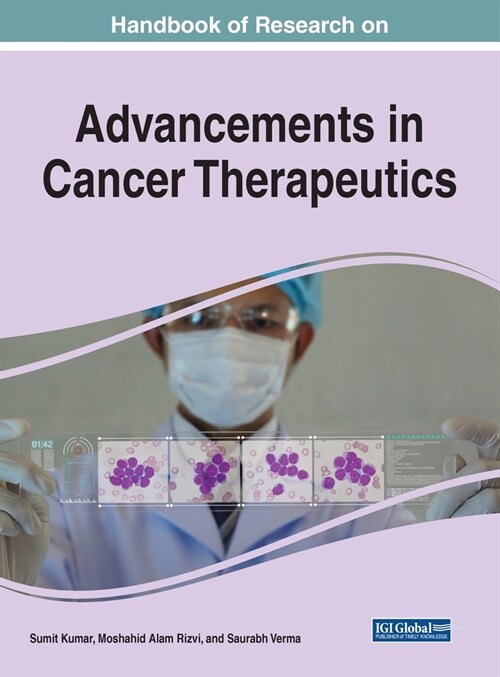 Handbook of Research on Advancements in Cancer Therapeutics (Hardcover)