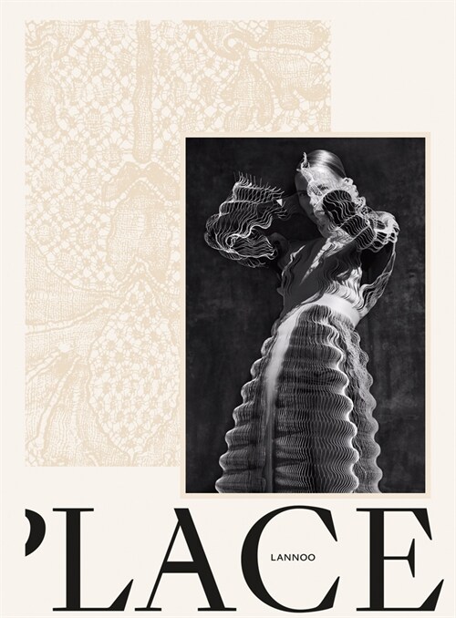 Lace: P.Lace.S - Looking Through Antwerp Lace (Hardcover)