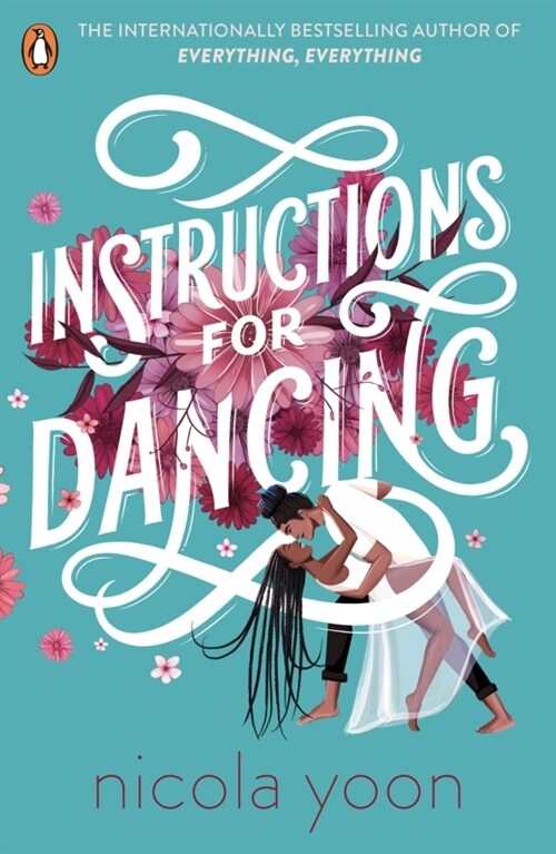 Instructions for Dancing : The Number One New York Times Bestseller (Paperback)
