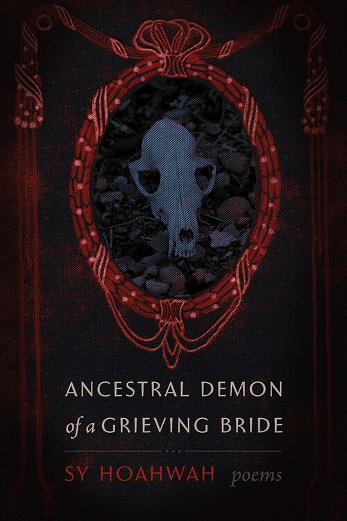 Ancestral Demon of a Grieving Bride: Poems (Paperback)