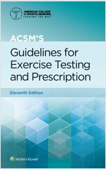 Acsm's Guidelines for Exercise Testing and Prescription (Paperback, 11)