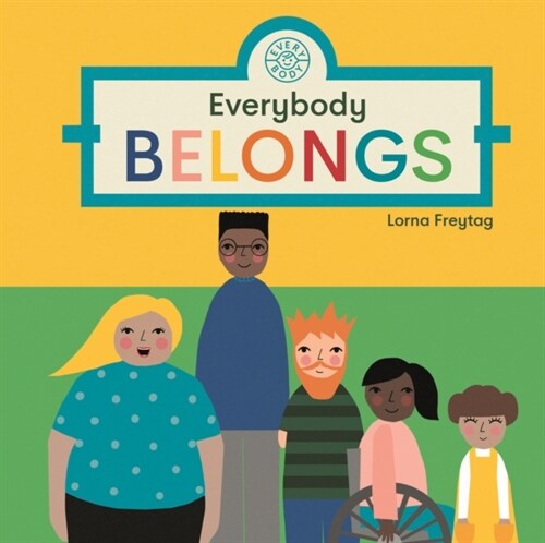 Everybody Belongs (Board Book)