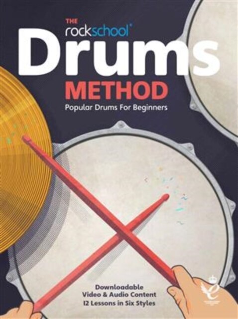 The Rockschool Drums Method : Previously Lets Rock Drums (Paperback)