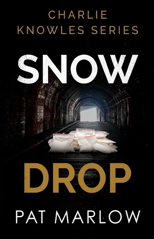 Charlie Knowles Series : Snow Drop (Paperback)