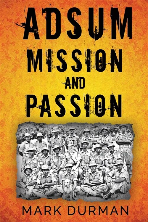 Adsum : Mission and Passion (Paperback)