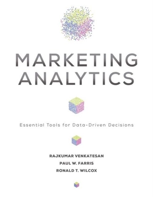 Marketing Analytics: Essential Tools for Data-Driven Decisions (Hardcover)