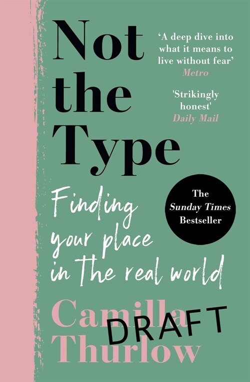 Not The Type : Finding my place in the real world (Paperback)